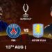 Super cup u Salzburgu: PSG – Aston Villa
